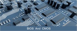 BIOS | Basic Input Output System | BIOS Setup And CMOS Reset