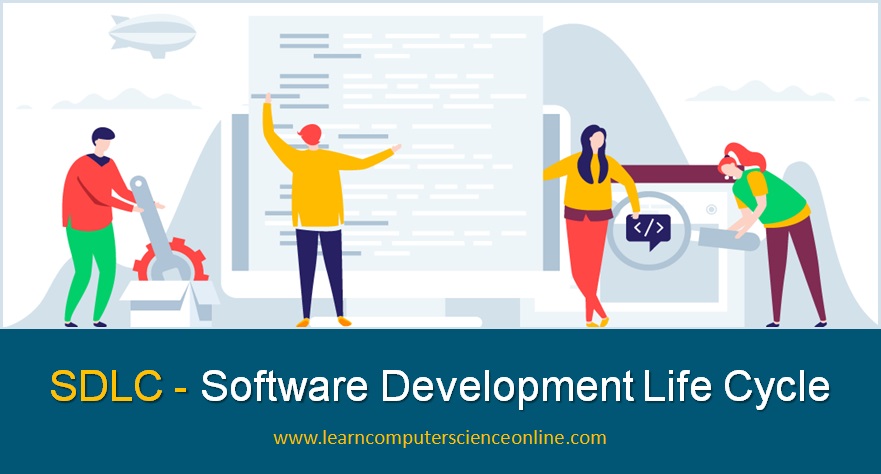 SDLC , Software Development Life Cycle
