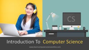 Introduction To Computer Science | Computer Science Subjects
